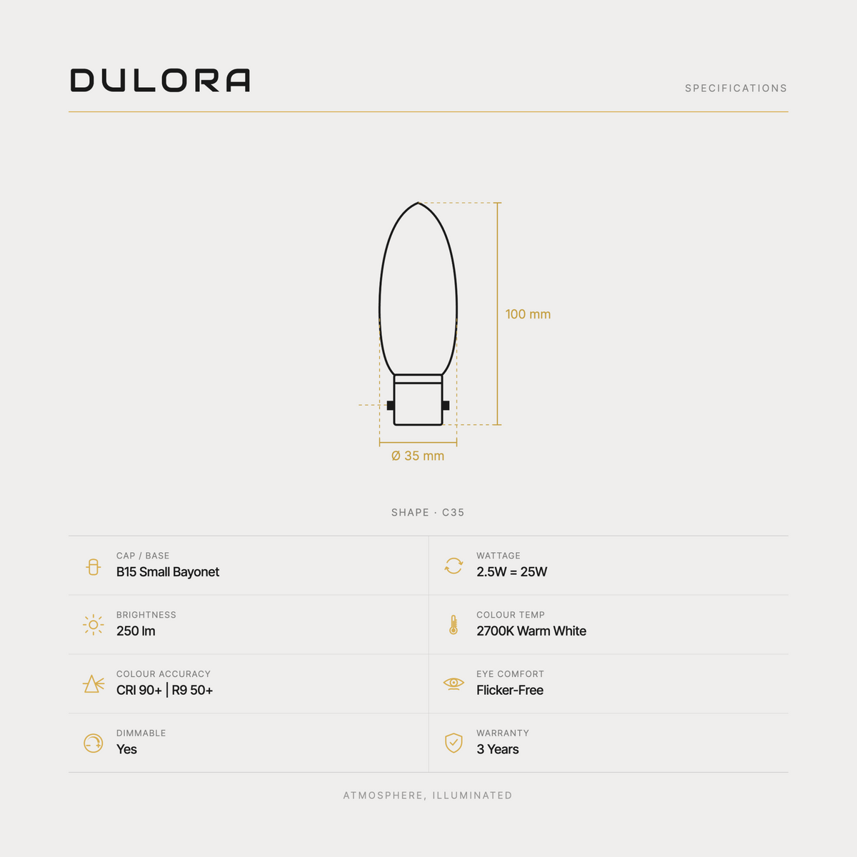 Dulora 2.5W C35 candle LED bulb B15 frost specifications: 250 lm, 2700K warm white, CRI 90+ | R9 50+, dimmable, flicker-free, 3 year warranty, 100mm by 35mm